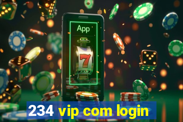 234 vip com login